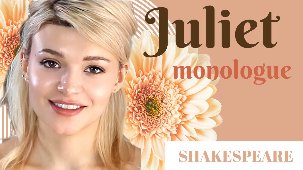 Juliet Monologue